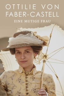 Poster do filme Ottilie von Faber-Castell - Eine mutige Frau