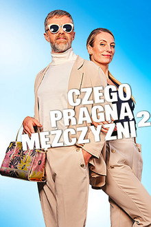Czego Pragną Mężczyźni 2