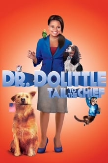 Dr. Dolittle: Tail to the Chief movie poster