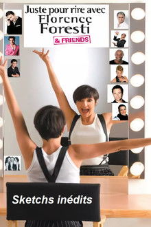 Florence Foresti & friends - Sketchs inédits