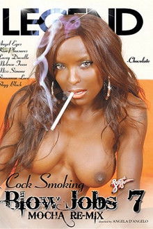 Cock Smoking Blowjobs 7: Mocha Re-Mix