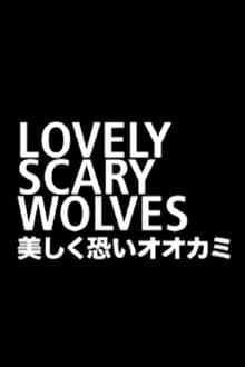 Poster do filme Lovely Scary Wolves