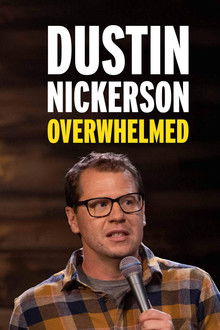 Dustin Nickerson: Overwhelmed