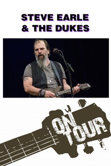 On Tour: Steve Earle & The Dukes