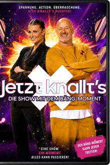 Jetzt knallt’s - Die Show mit dem Bäng-Moment