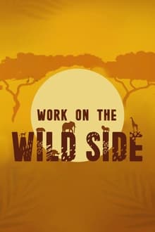 Poster da série Work on the Wild Side