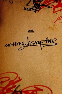 Poster da série Acting Disruptive