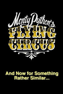 Monty Python: And Now for Something Rather Similar