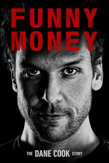 Funny Money: The Dane Cook Story