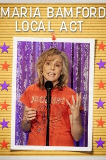 Maria Bamford: Local Act Maria Bamford: Local Act