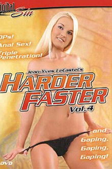 Harder Faster 4