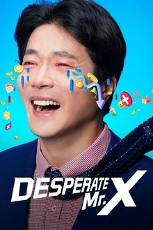 Desperate Mr. X tv show poster