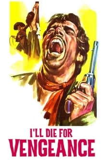 Poster do filme I'll Die for Vengeance