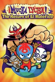 Mucha Lucha: The Return of El Malefico movie poster