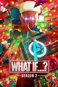 Chuyện Gì Xảy Ra Nếu Như…?: Phần 2 – What If…?: Season 2 (2023)