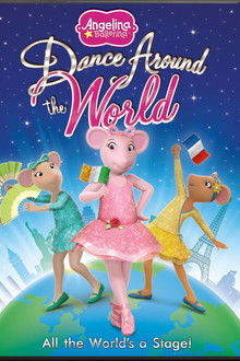Angelina Ballerina: Dance Around the World