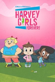 Poster da série Garotas Harvey Para Sempre!