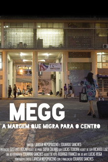 Megg - A Margem Que Migra Para o Centro