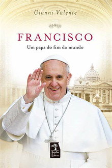 O Papa do fim do Mundo