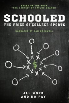 Poster do filme Schooled: The Price of College Sports