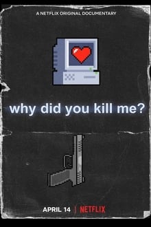 Why Did You Kill Me? movie poster