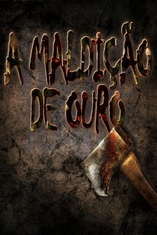 Poster do filme A Maldição De Ouro