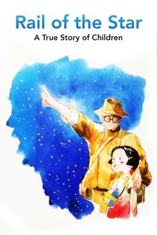 Poster do filme Rail of the Star - A True Story of Children and War