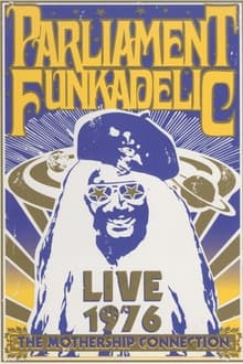 Poster do filme Parliament Funkadelic - The Mothership Connection