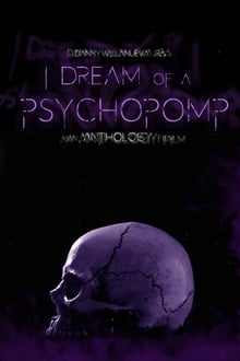 Poster do filme I Dream of a Psychopomp
