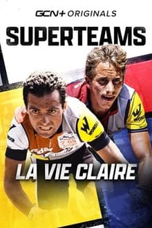 Poster do filme Superteams: La Vie Claire