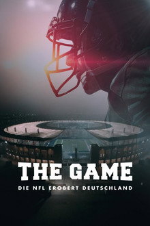 The Game - Die NFL erobert Deutschland