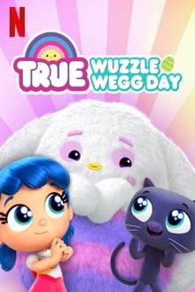 Poster do filme True: Wuzzle Wegg Day
