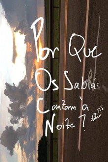 Por Que Os Sabiás Cantam À Noite?