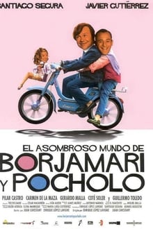 Poster do filme El asombroso mundo de Borjamari y Pocholo