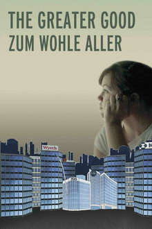 The Greater Good - Zum Wohle Aller