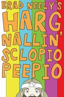 Poster da série Brad Neely's Harg Nallin' Sclopio Peepio