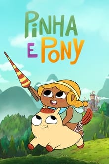 Poster da série Pinha e Pony