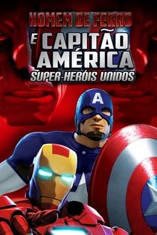 Poster do filme Homem de Ferro e Capitão América: Super-Heróis Unidos