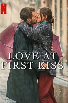 Yêu Từ Nụ Hôn Đầu – Love at First Kiss (2023)