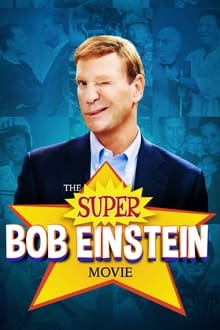 The Super Bob Einstein Movie movie poster