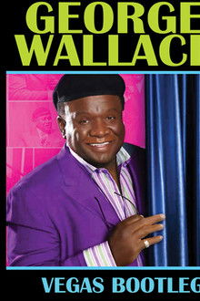 George Wallace: The Vegas Bootleg
