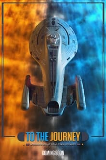 Poster do filme To the Journey - Looking Back at Star Trek: Voyager