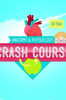Crash-Course-Anatomy-&-Physiology