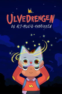 Ulvedrengen og Alt-mulig-fabrikken