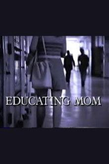 Educating Mom