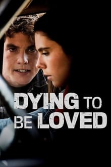 Dying to Be Loved movie poster