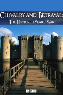Chivalry and Betrayal: The Hundred Years War tv show poster