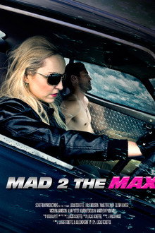 Mad 2 the Max