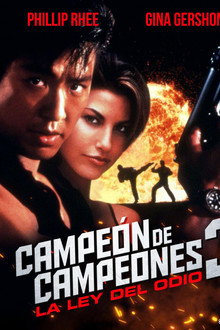 Campeón de campeones 3: La ley del odio