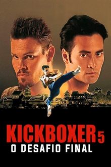 Poster do filme Kickboxer 5: O Desafio Final